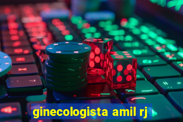 ginecologista amil rj